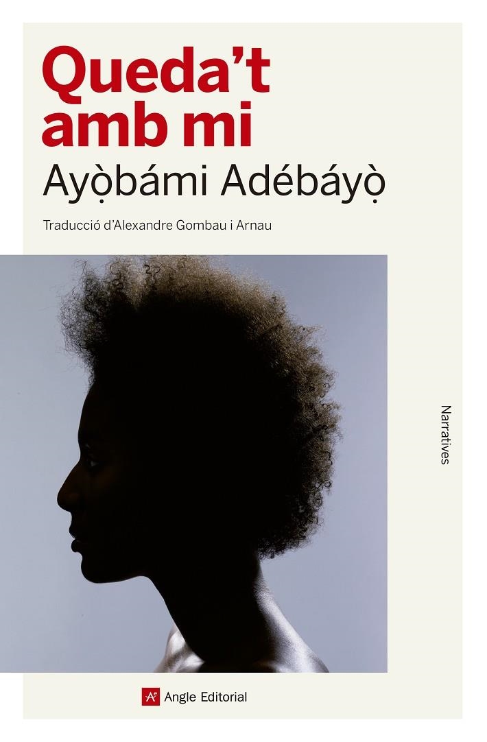 QUEDA'T AMB MI | 9788417214142 | ADEBAYO, AYOBAMI | Llibreria Online de Banyoles | Comprar llibres en català i castellà online