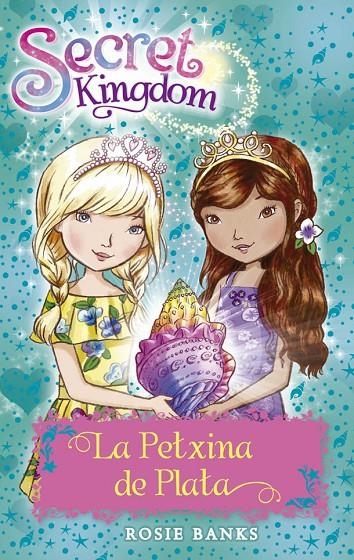 SECRET KINGDOM 32. LA PETXINA DE PLATA | 9788424661984 | BANKS, ROSIE | Llibreria Online de Banyoles | Comprar llibres en català i castellà online