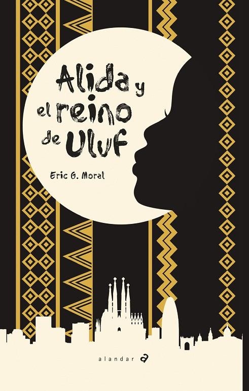 ALIDA Y EL REINO DE ULUF | 9788414012130 | MORAL, ERIC G. | Llibreria Online de Banyoles | Comprar llibres en català i castellà online