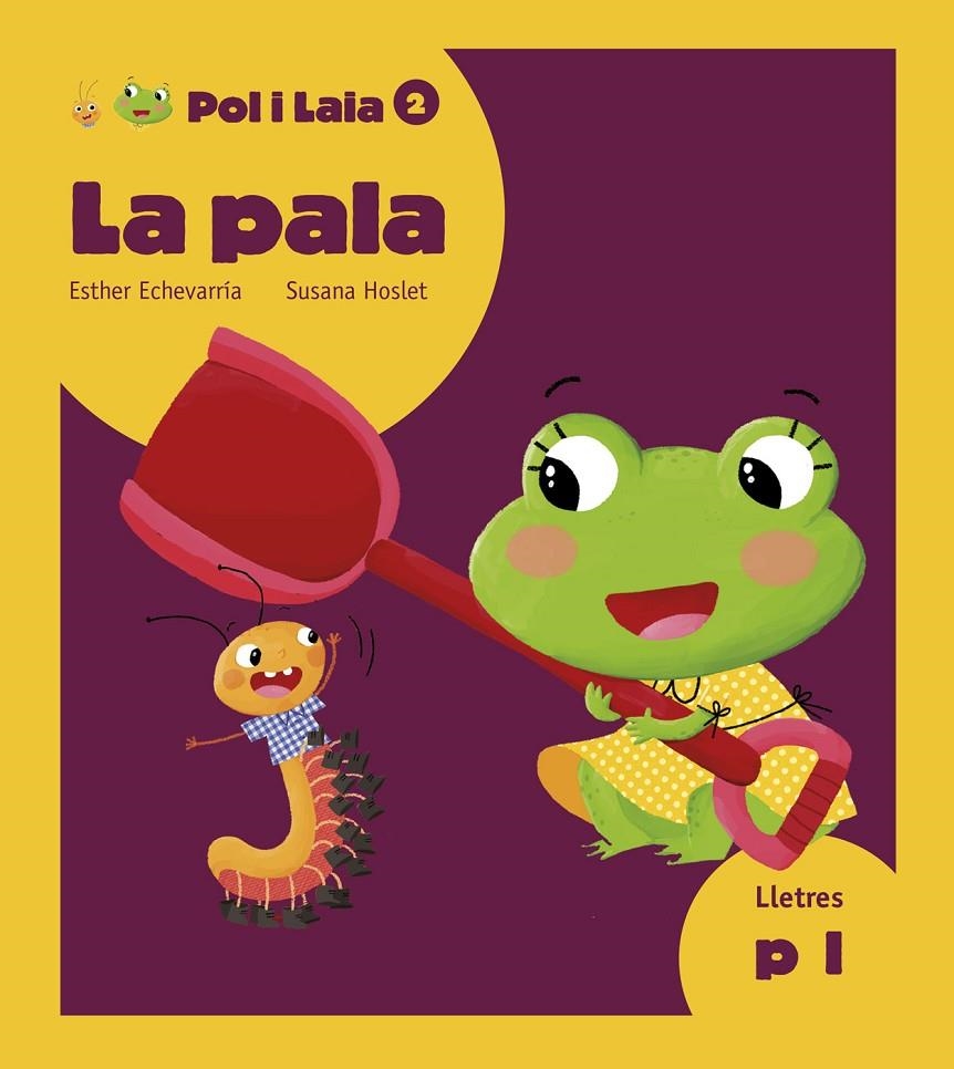 LA PALA | 9788447935796 | ECHEVARRÍA SORIANO, ESTHER | Llibreria Online de Banyoles | Comprar llibres en català i castellà online