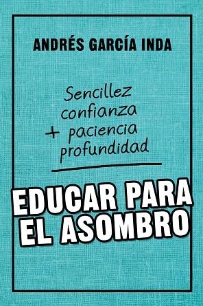 EDUCAR PARA EL ASOMBRO | 9788427141759 | GARCÍA INDA, ANDRÉS | Llibreria Online de Banyoles | Comprar llibres en català i castellà online