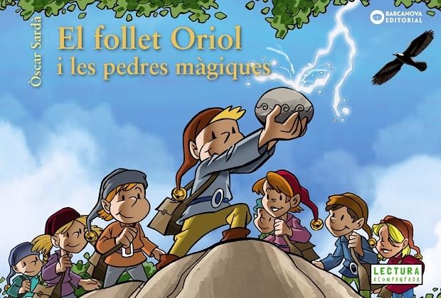 FOLLET ORIOL I LES PEDRES MÀGIQUES, EL | 9788448942007 | SARDÀ, ÒSCAR | Llibreria Online de Banyoles | Comprar llibres en català i castellà online