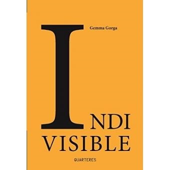 INDI VISIBLE | 9788494725951 | GORGA LÓPEZ, GEMMA | Llibreria Online de Banyoles | Comprar llibres en català i castellà online