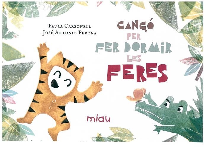 CANÇO PER DORMIR A LES FERES | 9788417272036 | PAULA CARBONELL / JOSÉ ANTONIO PERONA | Llibreria Online de Banyoles | Comprar llibres en català i castellà online