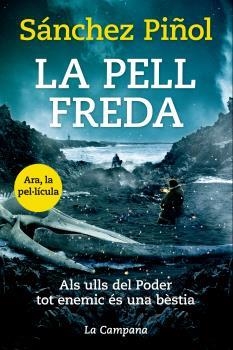 LA PELL FREDA | 9788416863310 | SÁNCHEZ PIÑOL, ALBERT (1965-) | Llibreria Online de Banyoles | Comprar llibres en català i castellà online