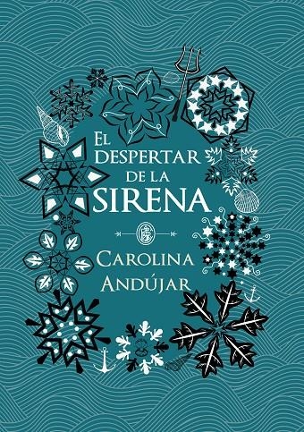 EL DESPERTAR DE LA SIRENA | 9788490439289 | CAROLINA ANDÚJAR | Llibreria Online de Banyoles | Comprar llibres en català i castellà online