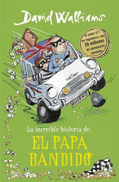 LA INCREÍBLE HISTORIA DE... EL PAPÁ BANDIDO | 9788490439548 | DAVID WALLIAMS | Llibreria Online de Banyoles | Comprar llibres en català i castellà online