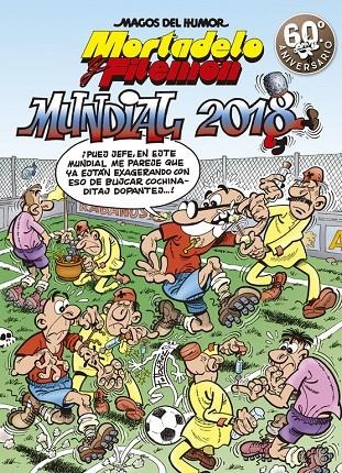 MUNDIAL 2018 (MAGOS DEL HUMOR MORTADELO Y FILEMÓN 188) | 9788466662956 | FRANCISCO IBÁÑEZ | Llibreria Online de Banyoles | Comprar llibres en català i castellà online