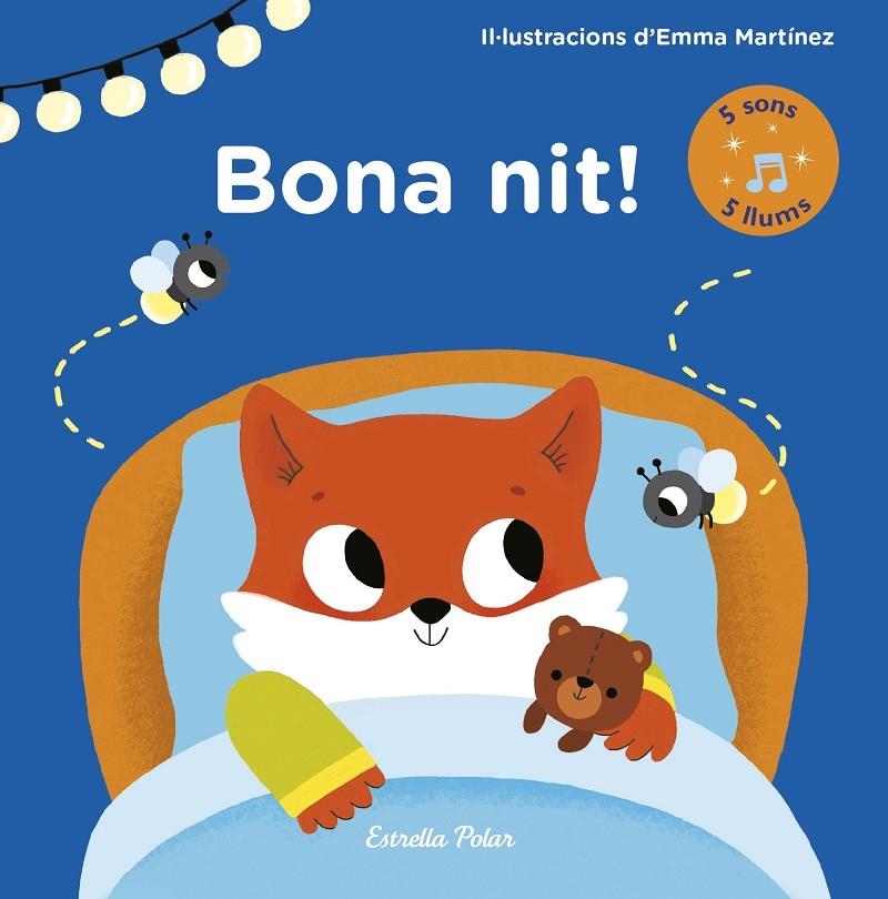 BONA NIT! LLIBRE AMB LLUMS I SONS | 9788491373971 | MARTÍNEZ, EMMA | Llibreria Online de Banyoles | Comprar llibres en català i castellà online