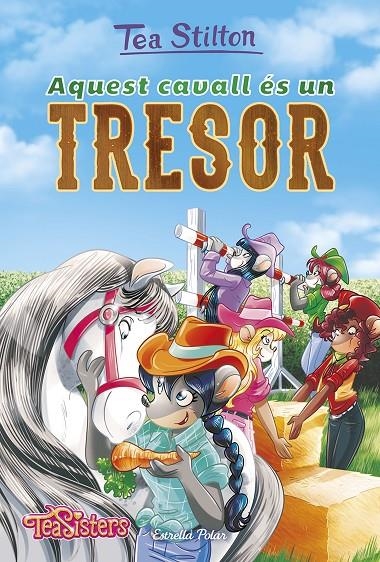 AQUEST CAVALL ÉS UN TRESOR | 9788491375081 | STILTON, TEA | Llibreria Online de Banyoles | Comprar llibres en català i castellà online