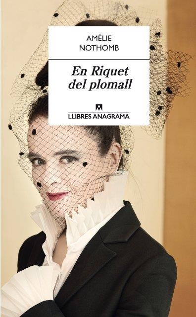 RIQUET DEL PLOMALL, EN | 9788433915573 | NOTHOMB, AMÉLIE | Llibreria Online de Banyoles | Comprar llibres en català i castellà online