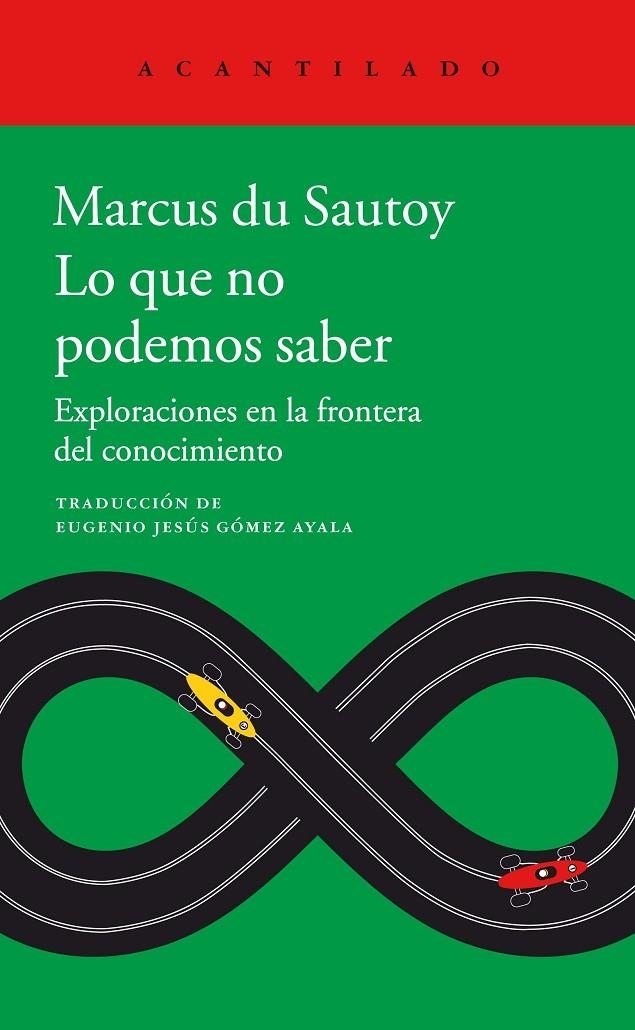 LO QUE NO PODEMOS SABER | 9788416748891 | DU SAUTOY, MARCUS | Llibreria L'Altell - Llibreria Online de Banyoles | Comprar llibres en català i castellà online - Llibreria de Girona