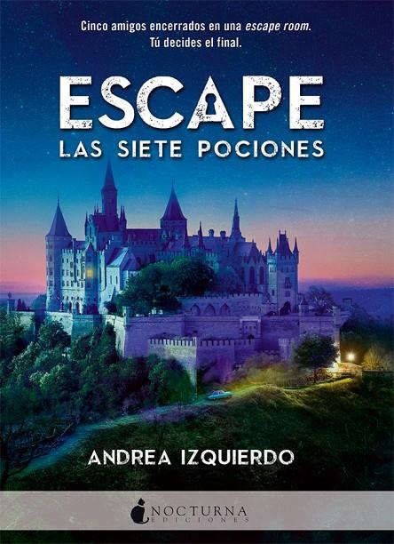 ESCAPE: LAS SIETE POCIONES | 9788416858408 | IZQUIERDO FERNÁNDEZ, ANDREA | Llibreria Online de Banyoles | Comprar llibres en català i castellà online