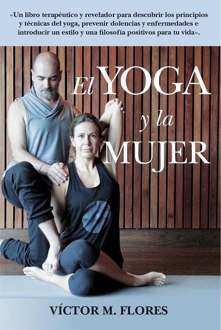 LIBRO DEL YOGA Y LA MUJER, EL | 9788417057213 | MARTÍNEZ FLORES, VÍCTOR | Llibreria Online de Banyoles | Comprar llibres en català i castellà online