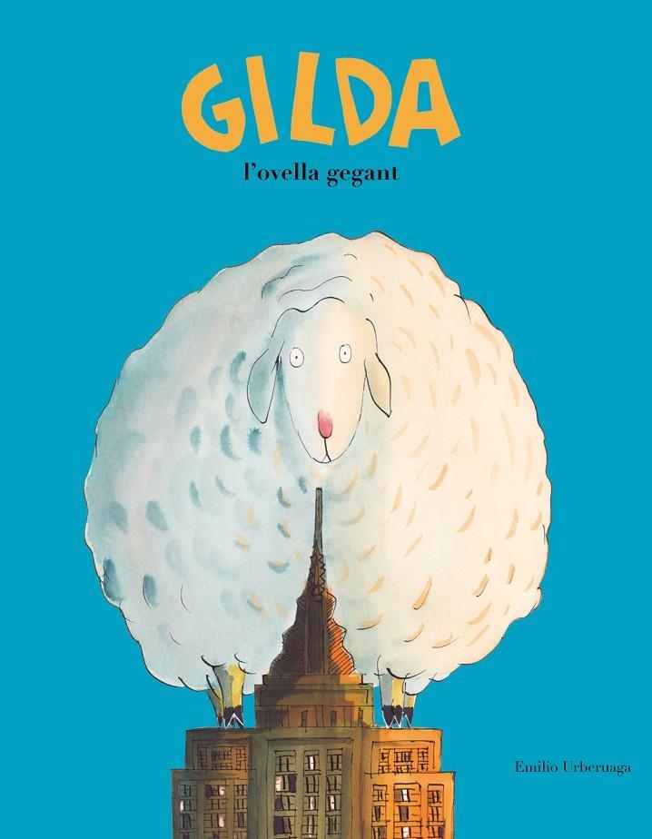 GILDA, L'OVELLA GEGANT | 9788417123345 | EMILIO URBERUAGA | Llibreria Online de Banyoles | Comprar llibres en català i castellà online