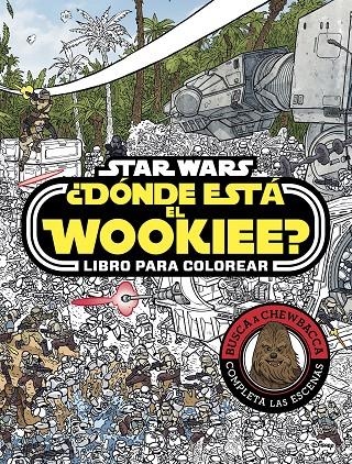 STAR WARS. ¿DÓNDE ESTÁ EL WOOKIEE? | 9788408179672 | STAR WARS | Llibreria Online de Banyoles | Comprar llibres en català i castellà online