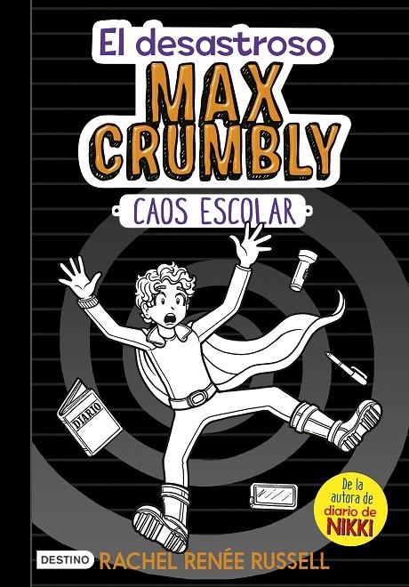 DESASTROSO MAX CRUMBLY. CAOS ESCOLAR, EL | 9788408182504 | RUSSELL, RACHEL RENÉE | Llibreria Online de Banyoles | Comprar llibres en català i castellà online