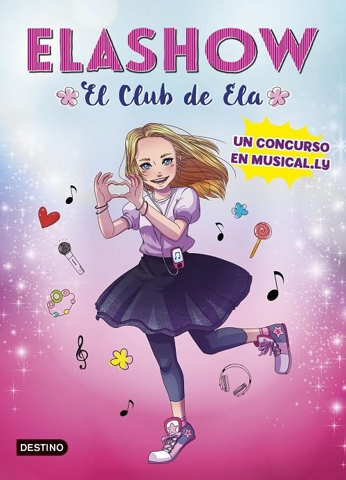 ELASHOW. UN CONCURSO EN MUSICAL.LY | 9788408185710 | MARTÍNEZ, ELAIA | Llibreria Online de Banyoles | Comprar llibres en català i castellà online