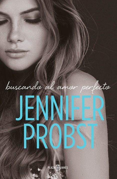 BUSCANDO AL AMOR PERFECTO | 9788401020902 | PROBST, JENNIFER | Llibreria Online de Banyoles | Comprar llibres en català i castellà online