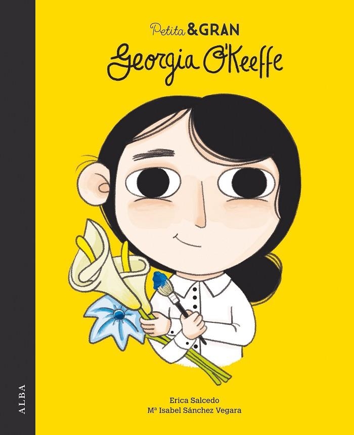 PETITA & GRAN GEORGIA O'KEEFFE | 9788490654484 | SÁNCHEZ VEGARA, Mª ISABEL | Llibreria L'Altell - Llibreria Online de Banyoles | Comprar llibres en català i castellà online - Llibreria de Girona