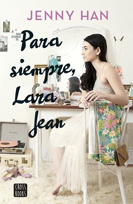 PARA SIEMPRE, LARA JEAN | 9788408185291 | HAN, JENNY | Llibreria Online de Banyoles | Comprar llibres en català i castellà online