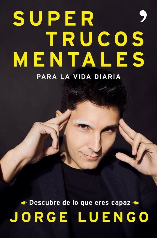 SUPERTRUCOS  MENTALES PARA LA VIDA DIARIA | 9788499986562 | LUENGO, JORGE | Llibreria Online de Banyoles | Comprar llibres en català i castellà online