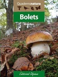 BOLETS. QUADERNS NATURA | 9788480906722 | PLAZA -, MIREIA | Llibreria Online de Banyoles | Comprar llibres en català i castellà online