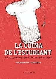 CUINA DE L'ESTUDIANT, LA | 9788494781186 | TORRENT, MARGARITA/GIRALT, N?ÚRIA | Llibreria Online de Banyoles | Comprar llibres en català i castellà online