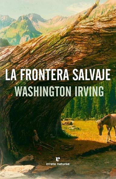 FRONTERA SALVAJE, LA | 9788416544608 | IRVING, WASHINGTON | Llibreria Online de Banyoles | Comprar llibres en català i castellà online