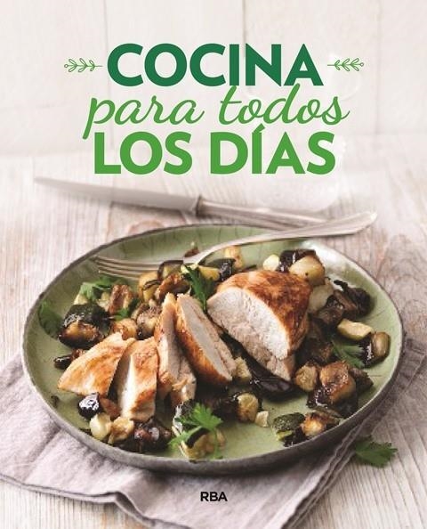 COCINA PARA TODOS LOS DÍAS | 9788491870111 | , REDACCION RBA LIBROS, S.A. | Llibreria Online de Banyoles | Comprar llibres en català i castellà online