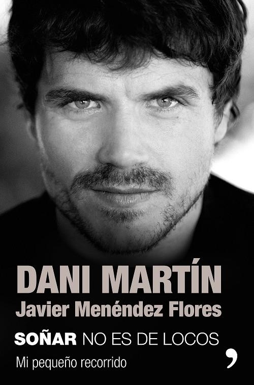 SOÑAR NO ES DE LOCOS | 9788499986609 | MARTÍN, DANI/MENÉNDEZ FLORES, JAVIER | Llibreria Online de Banyoles | Comprar llibres en català i castellà online