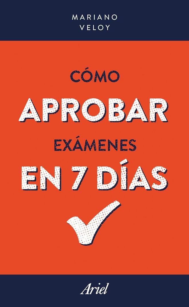 CÓMO APROBAR EXÁMENES  EN 7 DÍAS | 9788434427747 | VELOY, MARIANO | Llibreria Online de Banyoles | Comprar llibres en català i castellà online