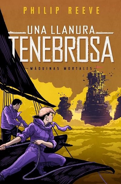 UNA LLANURA TENEBROSA (SERIE MÁQUINAS MORTALES 4) | 9788420487182 | PHILIP REEVE | Llibreria Online de Banyoles | Comprar llibres en català i castellà online