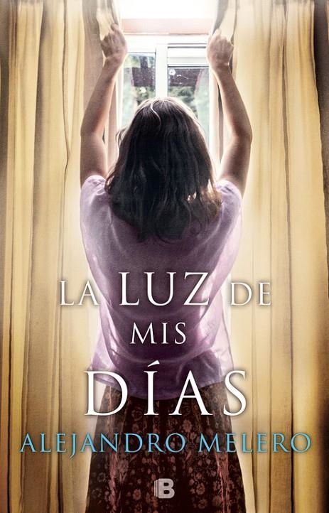 LA LUZ DE MIS DÍAS | 9788466663151 | ALEJANDRO MELERO | Llibreria Online de Banyoles | Comprar llibres en català i castellà online