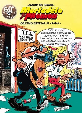 OBJETIVO ELIMINAR AL RANA (MAGOS DEL HUMOR MORTADELO Y FILEMÓN 190) | 9788466663298 | FRANCISCO IBÁÑEZ | Llibreria Online de Banyoles | Comprar llibres en català i castellà online