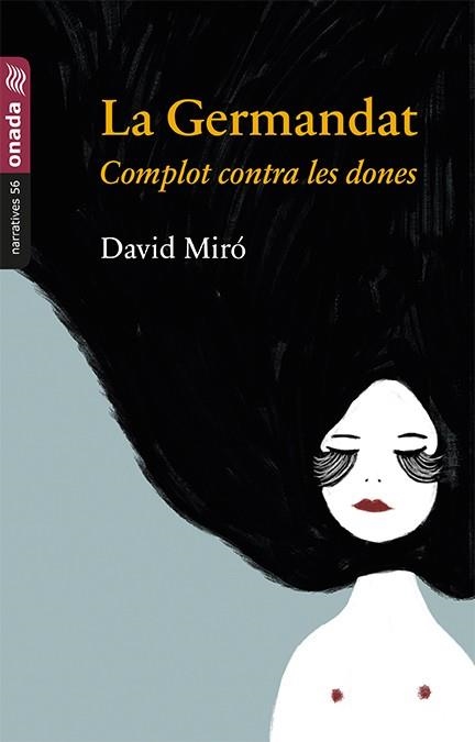 LA GERMANDAT. COMPLOT CONTRA LES DONES | 9788417050511 | MIRÓ I MOLÉS, DAVID | Llibreria Online de Banyoles | Comprar llibres en català i castellà online