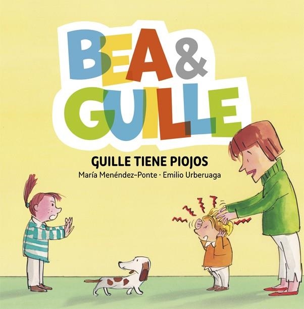 BEA&amp; GUILLE 5. GUILLE TIENE PIOJOS | 9788424662660 | MARIA MENÉNDEZ-PONTE / EMILIO URBERUGAGA | Llibreria Online de Banyoles | Comprar llibres en català i castellà online