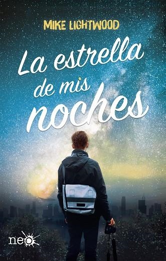 ESTRELLA DE MIS NOCHES, LA | 9788417114909 | LIGHTWOOD, MIKE | Llibreria Online de Banyoles | Comprar llibres en català i castellà online