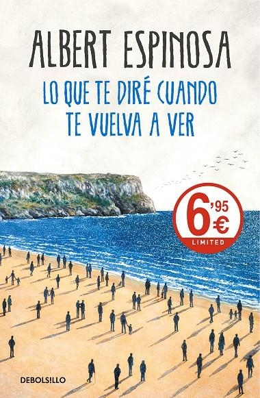 LO QUE TE DIRÉ CUANDO TE VUELVA A VER | 9788466345620 | ALBERT ESPINOSA | Llibreria Online de Banyoles | Comprar llibres en català i castellà online