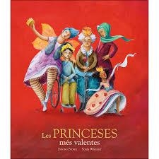 PRINCESES MÉS VALENTES, LES | 9788417123406 | BROWN, DOLORES/WIMMER, SONJA | Llibreria Online de Banyoles | Comprar llibres en català i castellà online