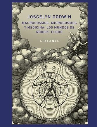 MACROCOSMOS, MICROCOSMOS Y MEDICINA: LOS MUNDOS DE ROBERT FLUDD | 9788494613661 | GODWIN, JOSCELYN | Llibreria Online de Banyoles | Comprar llibres en català i castellà online