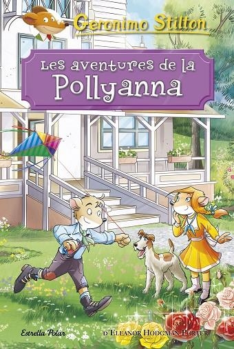 LES AVENTURES DE LA POLLYANNA | 9788491375494 | STILTON, GERONIMO | Llibreria Online de Banyoles | Comprar llibres en català i castellà online