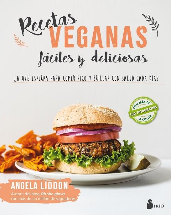 RECETAS VEGANAS FÁCILES Y DELICIOSAS | 9788417030643 | LIDDON, ANGELA | Llibreria Online de Banyoles | Comprar llibres en català i castellà online