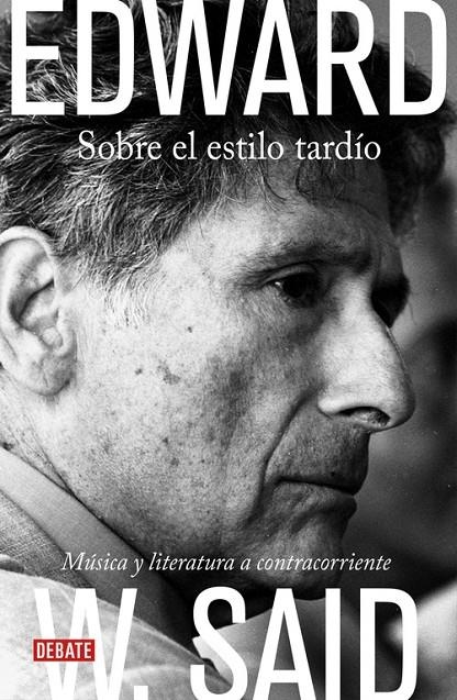 SOBRE EL ESTILO TARDÍO | 9788483067789 | EDWARD W. SAID | Llibreria Online de Banyoles | Comprar llibres en català i castellà online