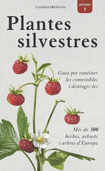 PLANTES SILVESTRES | 9788490346860 | BASTGEN, CHRISTA/SCHRÖDER, BERKO/ZURLUTTER, STEFANIE | Llibreria Online de Banyoles | Comprar llibres en català i castellà online