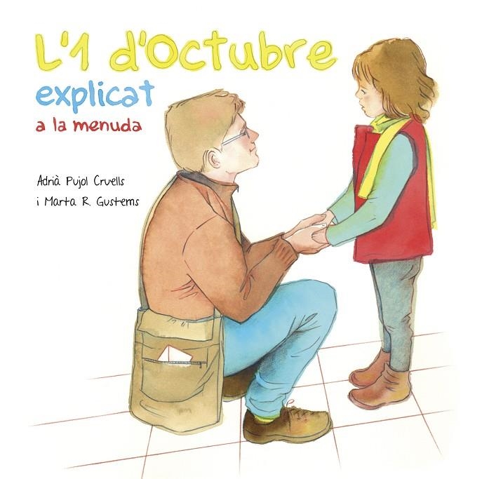 1 D'OCTUBRE EXPLICAT A LA MENUDA, L' | 9788494748448 | PUJOL CRUELLS, ADRIÀ | Llibreria Online de Banyoles | Comprar llibres en català i castellà online