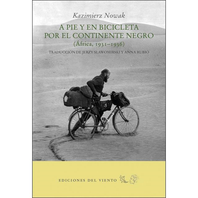 A PIE Y EN BICICLETA POR EL CONTINENTE NEGRO | 9788494815010 | NOWAK,KAZIMIERZ | Llibreria Online de Banyoles | Comprar llibres en català i castellà online