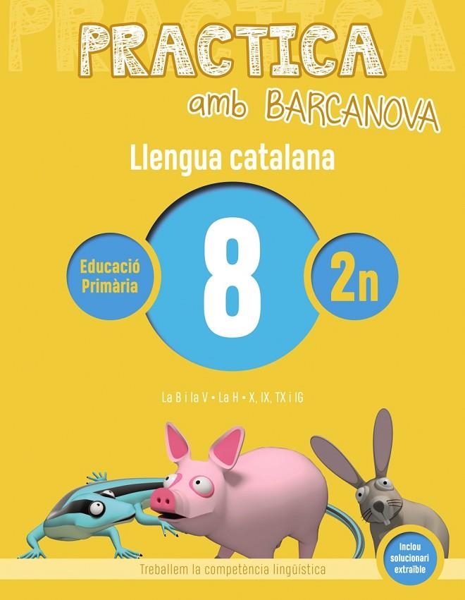 PRACTICA AMB BARCANOVA. LLENGUA CATALANA 8 | 9788448945091 | Llibreria Online de Banyoles | Comprar llibres en català i castellà online