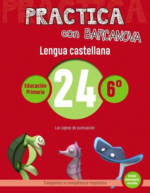 PRACTICA CON BARCANOVA. LENGUA CASTELLANA 24 | 9788448945497 | CAMPS, MONTSE/SERRA, LLUÏSA | Llibreria Online de Banyoles | Comprar llibres en català i castellà online