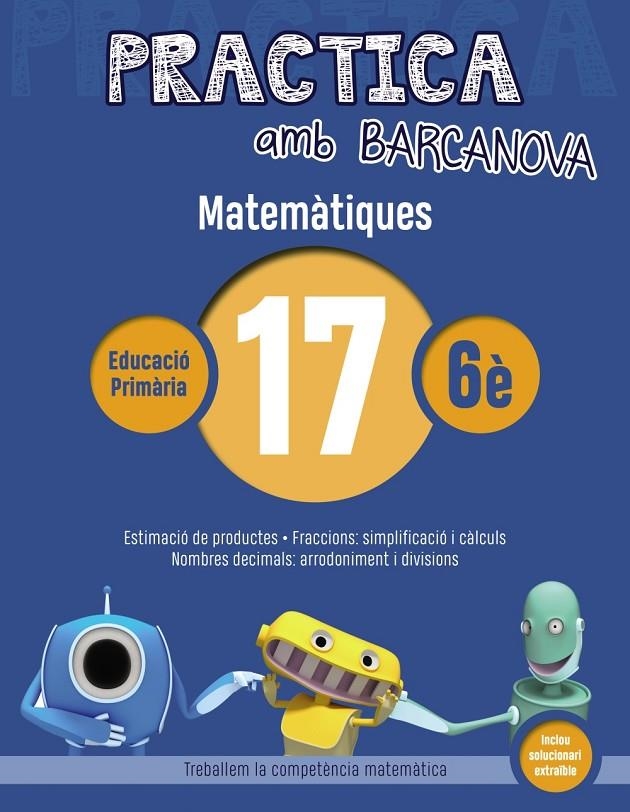 PRACTICA AMB BARCANOVA. MATEMÀTIQUES 17 | 9788448945664 | Llibreria Online de Banyoles | Comprar llibres en català i castellà online